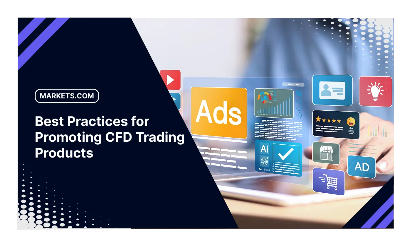 Promoting CFD Trading Products: Best Practices for Finance Affiliates 